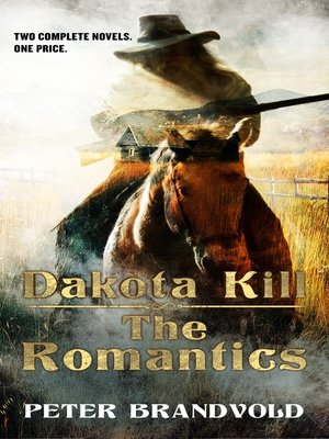 cover image of Dakota Kill and the Romantics